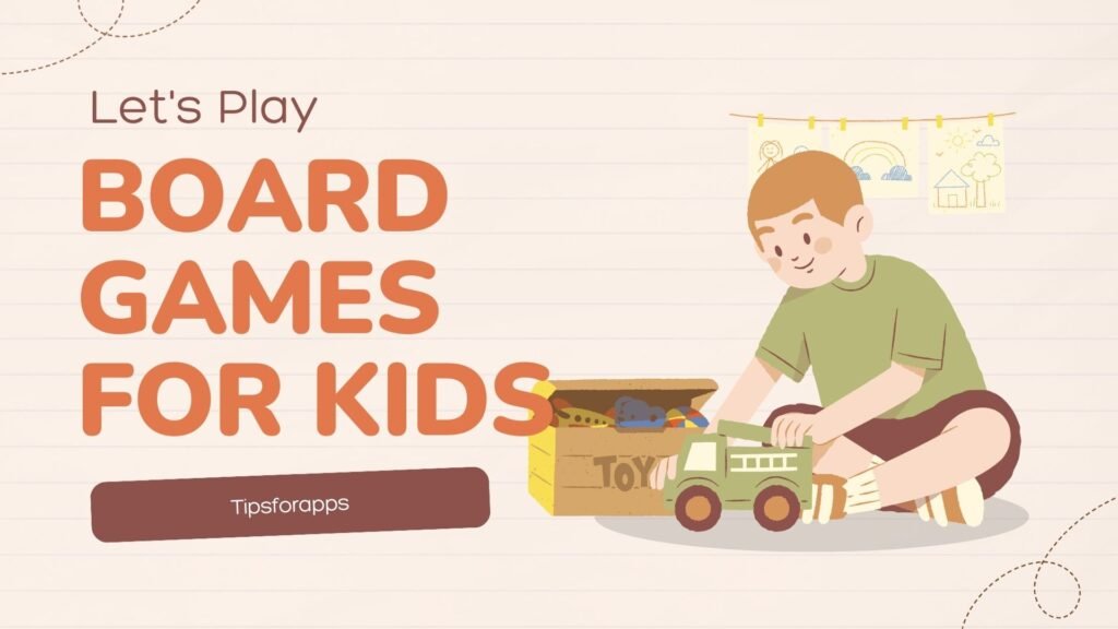 Board Games for Kids