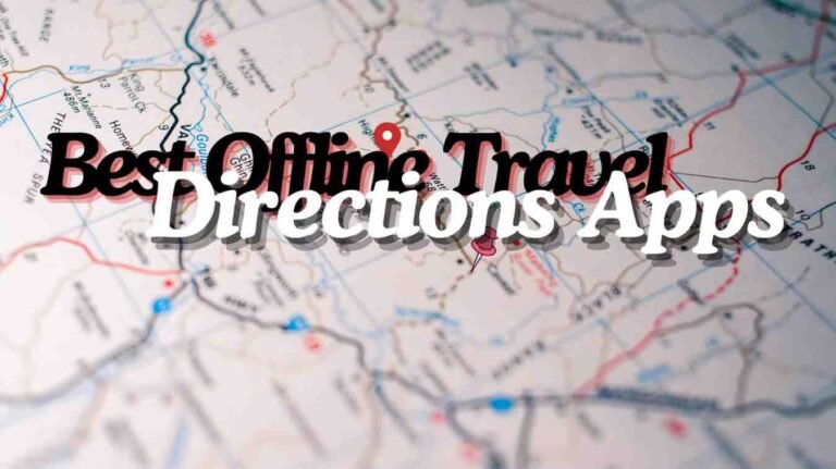 Best Offline Travel Directions App